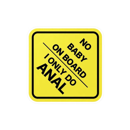 No Baby On Board Kiss-Cut Vinyl Decals