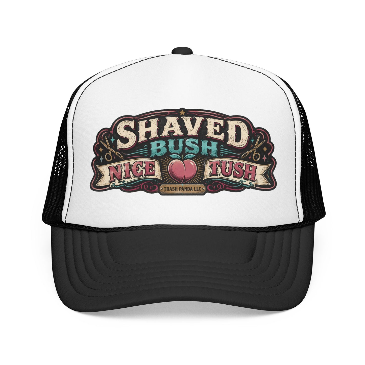Shaved Bush Nice Tush Foam Trucker Hat (Printed)