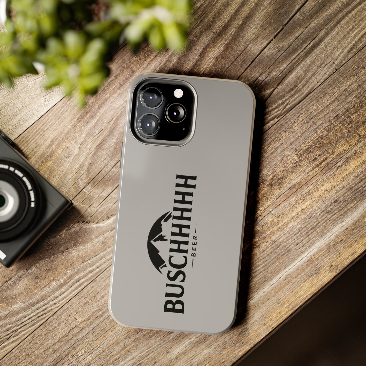 Buschhhhh Tough iPhone Cases