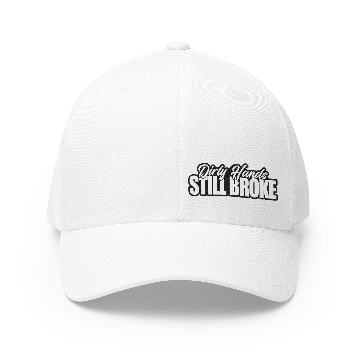 Dirty Hands Still Broke Embroidered FlexFit Hat