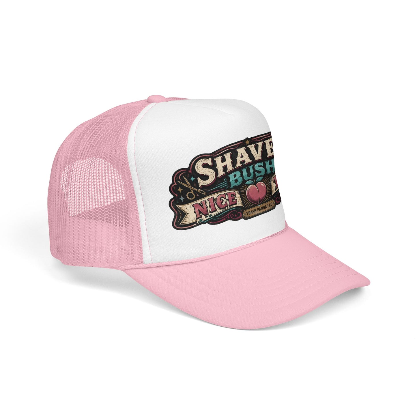 Shaved Bush Nice Tush Foam Trucker Hat (Printed)