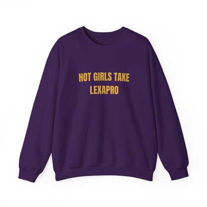 Hot Girls Take Lexapro Sweatshirt Unisex Heavy Blend™ Crewneck Sweatshirt