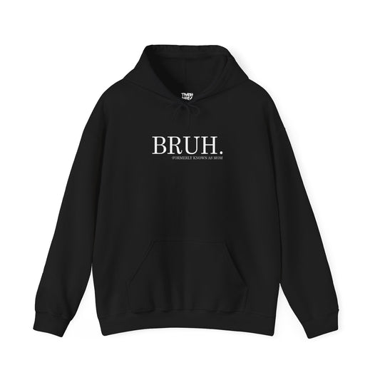 Bruh. Mom Unisex Heavy Blend™ Hooded Sweatshirt