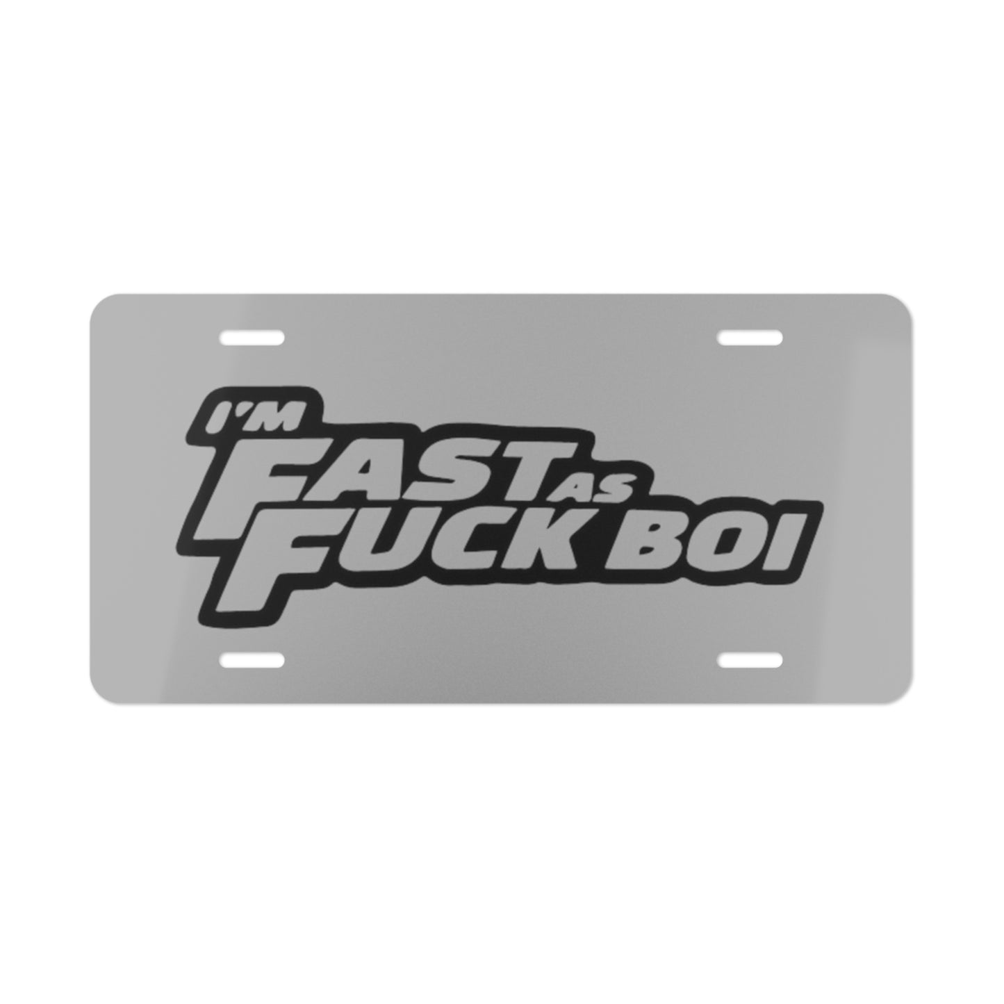 Fast As F*ck Grey Vanity Plate