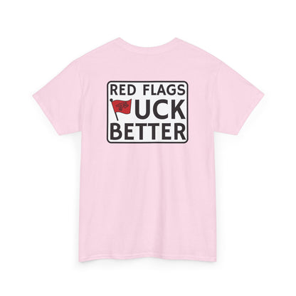 Red Flags "F" Better Tee