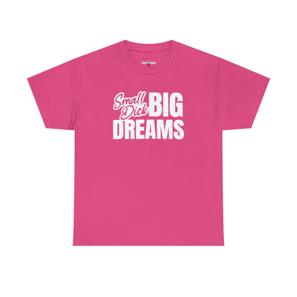 Small D Big Dreams Unisex Heavy Cotton Tee