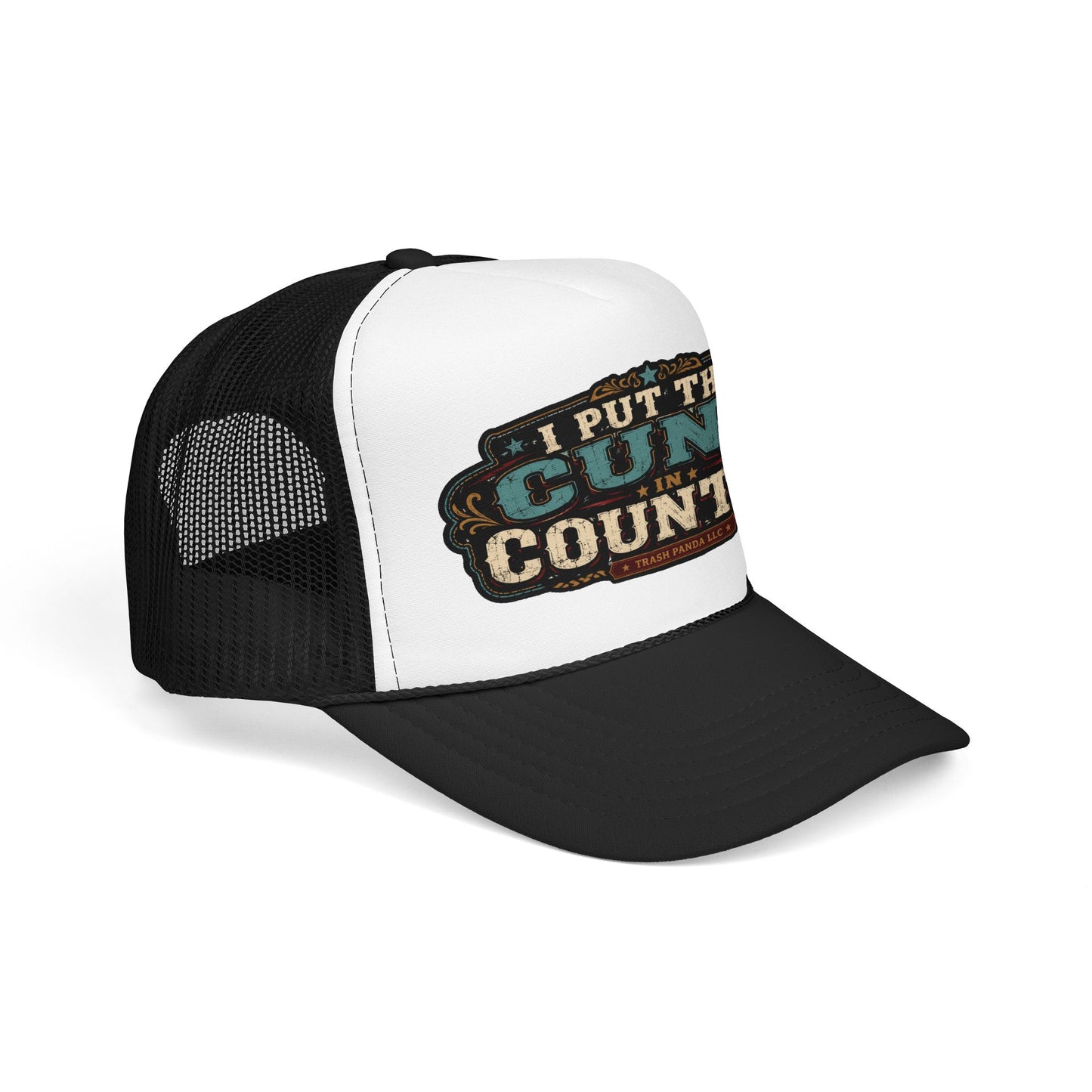 C*nt In Country Foam Trucker Hat (Printed)