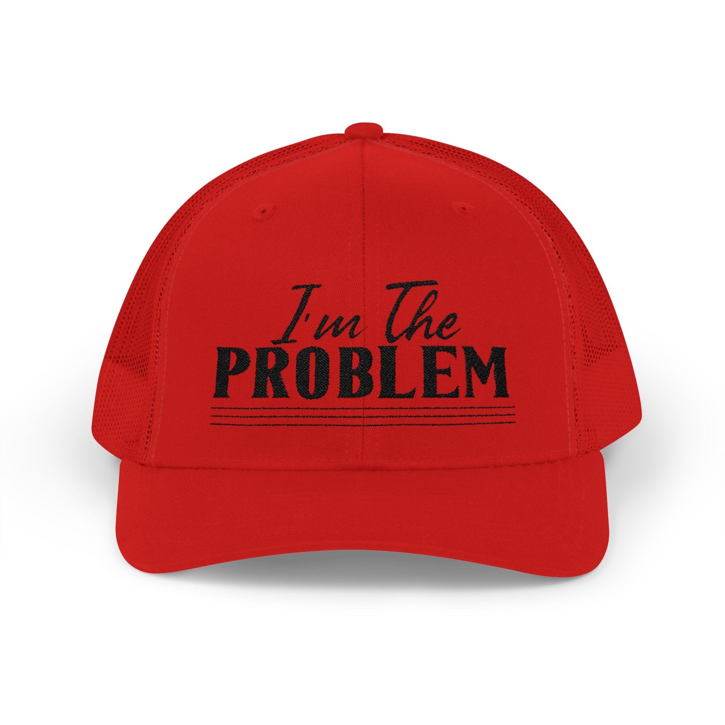 I'm The Problem Snapback Trucker Cap