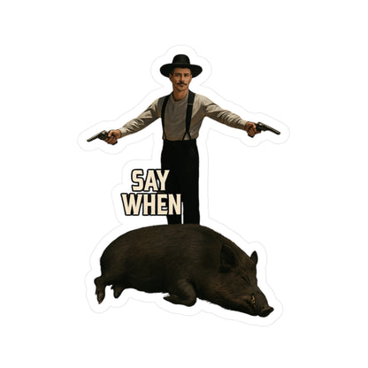Say When Doc Holiday Wild Boar Vinyl Decal