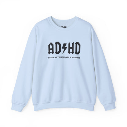 AD/HD Highway To Squirrel Unisex Heavy Blend™ Crewneck Sweatshirt