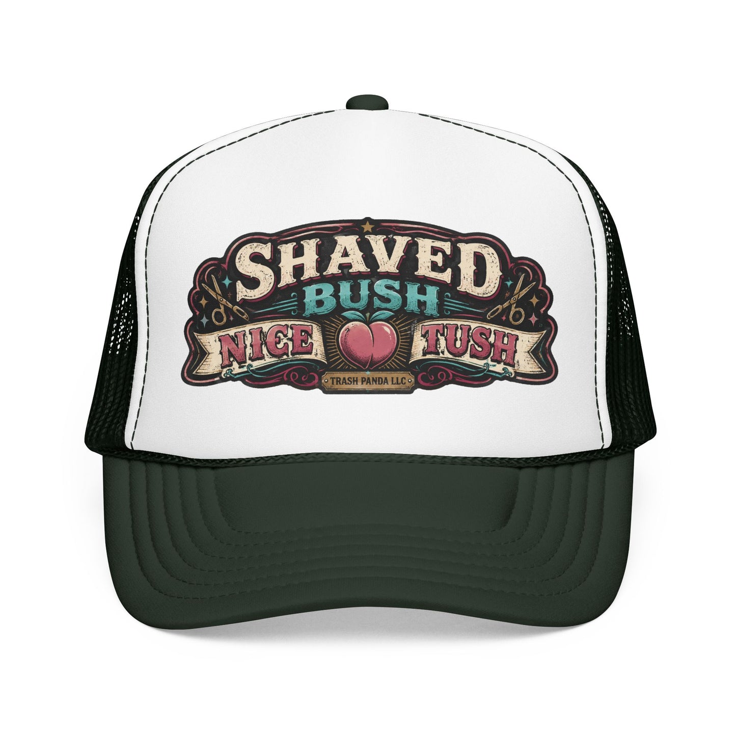 Shaved Bush Nice Tush Foam Trucker Hat (Printed)