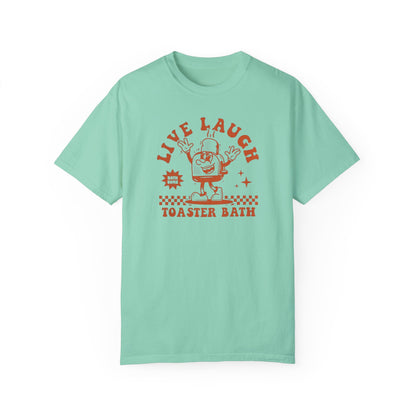 Live Laugh Toaster Bath Comfort Colors Unisex T-shirt