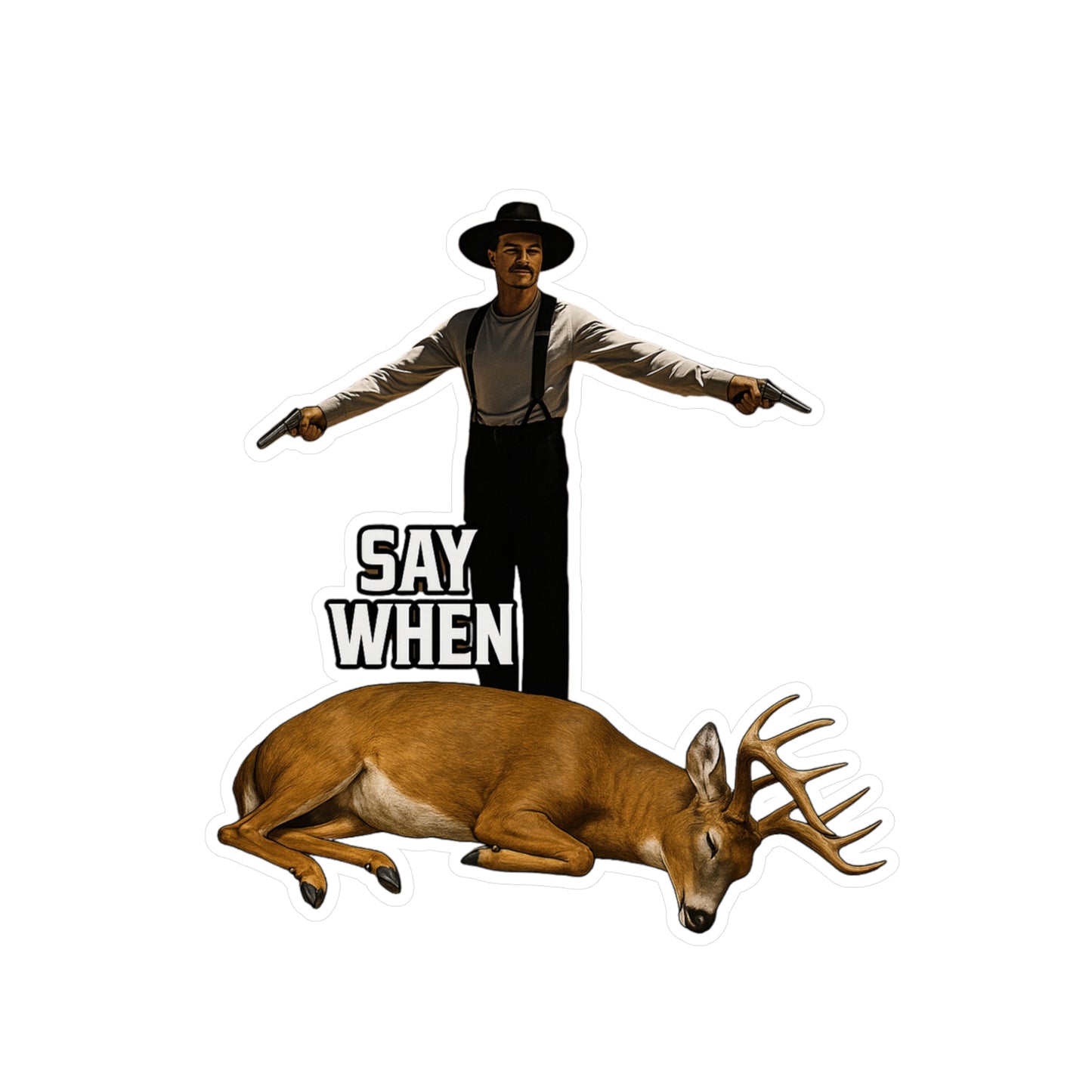 Say When Doc Holiday Whitetail Deer Vinyl Decal