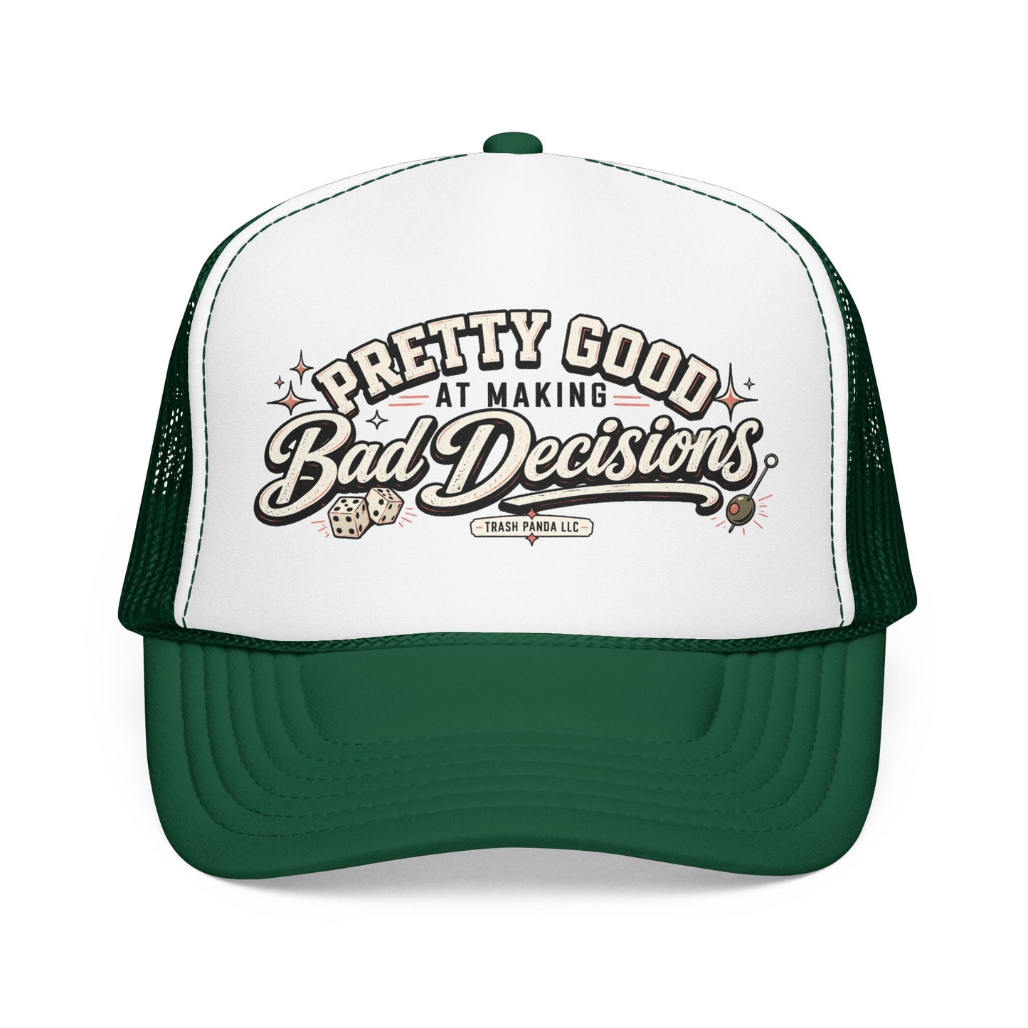 Bad Decisions Foam Trucker Hat (Printed)