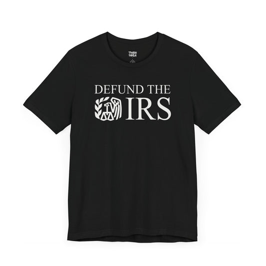 DEFUND THE IRS Unisex Jersey Tee