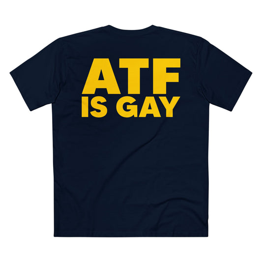 ATF IS GAY TPL Tee