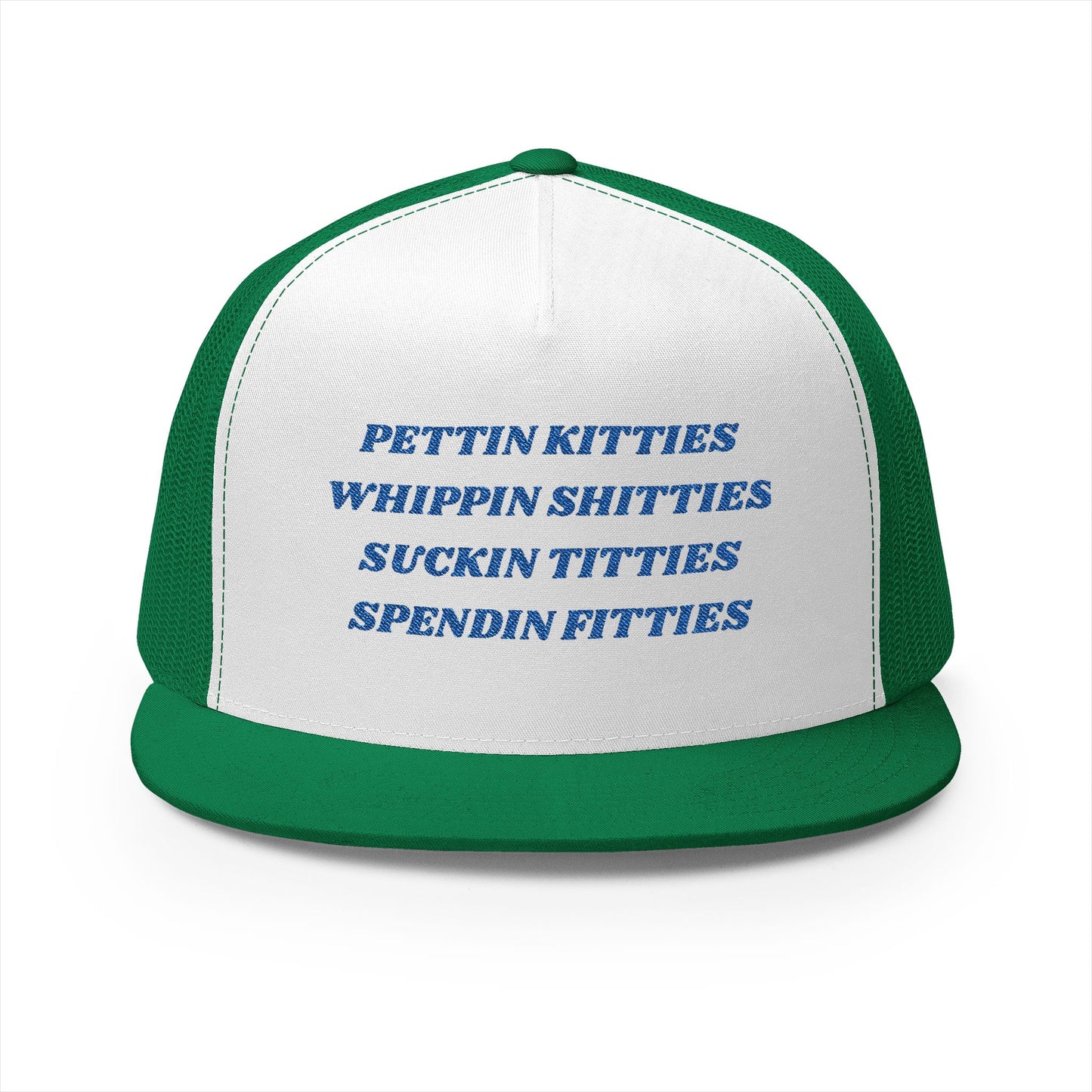 KITTIES SHITTIES TITTIES FITTIES Panel Trucker Cap (Embroidery)